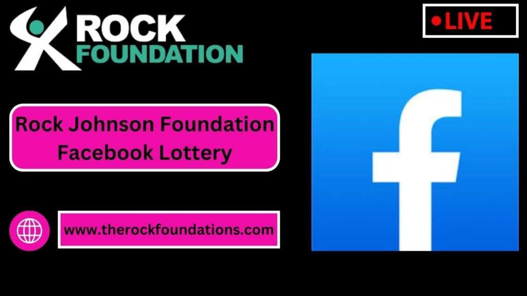Rock Johnson Foundation Facebook Lottery