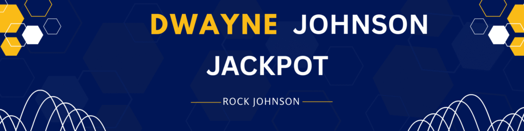 Dwayne Johnson Jackpot
